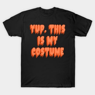 Yup, This is my costume T-Shirt